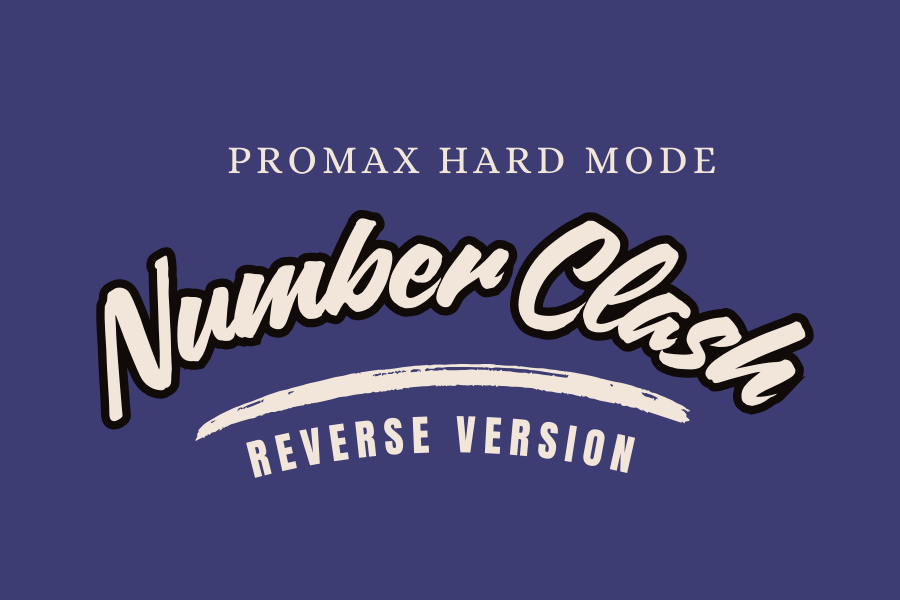 【第4作目 公開失敗】ProMaxHard Number Clash｜学びと挑戦の記録